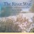 The River Wye: A Photographic Essay from the Source to the Sea door Barry Needle e.a.