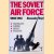 The Soviet Air Force Since 1918 door Alexander F. Boyd