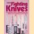 Fighting Knives: Illustrated Guide to Fighting Knives and Military Survival Weapons of the World door Frederick J. Stephens