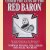 Under the Guns of the Red Baron: the Complete Record of Von Richthofen's Victories and Victims Fully Illustrated door Norman Franks e.a.