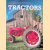 Tractors: An Illustrated History from Pioneering Steam Power to Today's Engineering Marvels door Robert Moorhouse