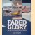 Faded Glory: Airline Colour Schemes of the Past
John K. Morton
€ 8,00