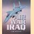 Air War Iraq door Tim Ripley