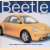 The New Beetle: the creation of a twenty first century classic
Jonathan Wood
€ 12,50
