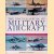 The Encyclopedia of Military Aircraft: over 650 entries from 1914 to the present day door Robert Jackson
