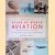 Smithsonian Atlas of World Aviation: Charting the History of Flight from the First Balloons to Today's Most Advanced Aircraft door Dana Bell