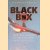 Black Box: The Air-Crash Detectives-Why Air Safety Is No Accident door Nicholas Faith