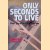 Only Seconds to Live: Pilots' Tales of the Stall and the Spin door Dunstan Hadley