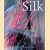 Silk door Mary Schoeser e.a.