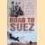 Road to Suez: The Battle of the Canal Zone
Michael T. Thornhill
€ 15,00