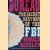 The Bureau: The Secret History of the FBI door Ronald Kessler
