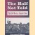 The Half Not Told: The Civil War in a Frontier Town door Preston Filbert