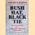 Bush Hat, Black Tie: Adventures of a Foreign Service Officer door Howard R. Simpson