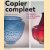 Copier compleet: Het oeuvre van A.D. Copier 1901-1991 door Joan Temminck e.a.