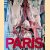 Paris: Capital of the Arts 1900-1968 door Eric de Chassey