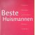 Beste Huismannen: Grafiek en tekeningen uit de collectie Huisman-van Bergen door Berber den Otter e.a.