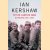 Tot de laatste man: Duitsland 1944-1945 door Ian Kershaw