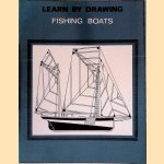 Learn by Drawingg: Fishing Boats
John Maugham
€ 6,00 Learn by Drawingg: Fishing Boats
John Maugham
€ 6,00