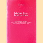 Jakob en Esau, Israel en Edom. Israël tegenover de volken in de verhalen over Jakob en Esau in Genesis en in de grote profetieën over Edom
Bert Dicou
€ 10,00 Jakob en Esau, Israel en Edom. Israël tegenover de volken in de verhalen over Jakob en Esau in Genesis en in de grote profetieën over Edom
Bert Dicou
€ 10,00