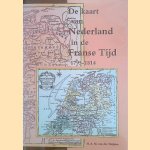 De kaart van Nederland in de Franse tijd 1795-1814
H.A.M. van der Heijden
€ 20,00 De kaart van Nederland in de Franse tijd 1795-1814
H.A.M. van der Heijden
€ 20,00