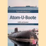 Atom-U-Boote: UdSSR und Russland
Ingo Bauernfeind
€ 15,00 Atom-U-Boote: UdSSR und Russland
Ingo Bauernfeind
€ 15,00