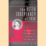The Oster Conspiracy of 1938: The Unknown Story of the Military Plot to Kill Hitler and Avert World War II
Terry Parssinen
€ 8,00 The Oster Conspiracy of 1938: The Unknown Story of the Military Plot to Kill Hitler and Avert World War II
Terry Parssinen
€ 8,00