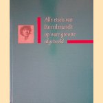 Rembrandt: Alle etsen op ware grootte afgebeeld
Gary Schwartz
€ 15,00 Rembrandt: Alle etsen op ware grootte afgebeeld
Gary Schwartz
€ 15,00