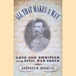 All That Makes a Man: Love and Ambition in the Civil War South
Stephen W. Berry
€ 12,50 All That Makes a Man: Love and Ambition in the Civil War South
Stephen W. Berry
€ 12,50