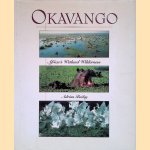 Okavango: Africa's Wetland Wilderness
Adrian Bailey
€ 10,00 Okavango: Africa's Wetland Wilderness
Adrian Bailey
€ 10,00