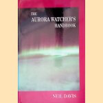 The Aurora Watcher's Handbook
Neil Davis
€ 30,00 The Aurora Watcher's Handbook
Neil Davis
€ 30,00