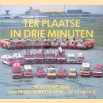 Ter plaatse in drie minuten: de geschiedenis van de brandbestrijding op Schiphol
G.P. Koppers
€ 12,50 Ter plaatse in drie minuten: de geschiedenis van de brandbestrijding op Schiphol
G.P. Koppers
€ 12,50