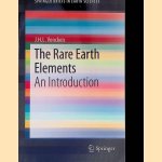 The Rare Earth Elements: An Introduction
J.H.L. Voncken
€ 50,00 The Rare Earth Elements: An Introduction
J.H.L. Voncken
€ 50,00