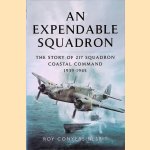 An Expendable Squadron. The Story of 217 Squadron, Coastal Command, 1939-1945
Roy Conyers Nesbit
€ 12,50 An Expendable Squadron. The Story of 217 Squadron, Coastal Command, 1939-1945
Roy Conyers Nesbit
€ 12,50