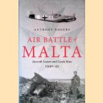 Air Battle of Malta: Aircraft Losses and Crash Sites, 1940 - 1942
Anthony Rogers
€ 15,00 Air Battle of Malta: Aircraft Losses and Crash Sites, 1940 - 1942
Anthony Rogers
€ 15,00