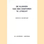 De Klokken van den domtoren te Utrecht
W. van der Elst
€ 6,50 De Klokken van den domtoren te Utrecht
W. van der Elst
€ 6,50