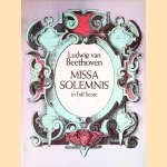 Missa Solemnis in Full Score door Ludwig van Beethoven Missa Solemnis in Full Score door Ludwig van Beethoven