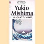 The Sound of Waves
Yukio Mishima
€ 8,00 The Sound of Waves
Yukio Mishima
€ 8,00