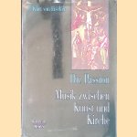 Die Passion: Musik zwischen Kunst und Kirche
Kurt von Fischer
€ 15,00 Die Passion: Musik zwischen Kunst und Kirche
Kurt von Fischer
€ 15,00