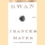 Swan: A Novel
Frances Mayes
€ 6,00 Swan: A Novel
Frances Mayes
€ 6,00