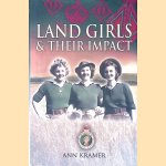 Land Girls and Their Impact
Ann Kramer
€ 17,50 Land Girls and Their Impact
Ann Kramer
€ 17,50