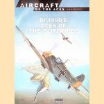 Bf 109D/E Aces of the Blitzkrieg door John A Weal Bf 109D/E Aces of the Blitzkrieg door John A Weal