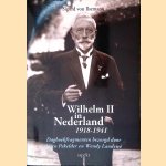 Wilhelm II in Nederland 1918-1941: Dagboekfragmenten bezorgd door Jacco Pekelder en Wendy Landewé
Sigurd von Ilsemann
€ 17,50 Wilhelm II in Nederland 1918-1941: Dagboekfragmenten bezorgd door Jacco Pekelder en Wendy Landewé
Sigurd von Ilsemann
€ 17,50