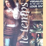 Versailles in the Age of Louis XIV
Anne de Margerie e.a.
€ 9,00 Versailles in the Age of Louis XIV
Anne de Margerie e.a.
€ 9,00