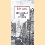 Een dagblad in de 29e eeuw
Jules Verne
€ 15,00 Een dagblad in de 29e eeuw
Jules Verne
€ 15,00
