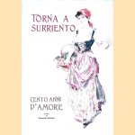 Torna a Surriento: Cento anni d'amore = One Hundred Years of Love
Antonino Cuomo
€ 12,50 Torna a Surriento: Cento anni d'amore = One Hundred Years of Love
Antonino Cuomo
€ 12,50