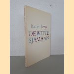 De witte sjamaan *GESIGNEERD*
H. C. ten Berge
€ 10,00 De witte sjamaan *GESIGNEERD*
H. C. ten Berge
€ 10,00