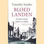 Bloedlanden: Europa tussen Hitler en Stalin
Timothy Snyder
€ 25,00 Bloedlanden: Europa tussen Hitler en Stalin
Timothy Snyder
€ 25,00