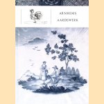Catalogus van Arnhems Aardewerk van enkele verwante producten uit Hannoversch-Münden, Lenzburg en Matzendorf en van Italiaans aardewerk, gemerkt met een haan
A.J. de Lorm
€ 20,00 Catalogus van Arnhems Aardewerk van enkele verwante producten uit Hannoversch-Münden, Lenzburg en Matzendorf en van Italiaans aardewerk, gemerkt met een haan
A.J. de Lorm
€ 20,00