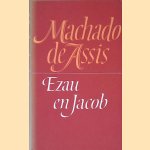 Ezau en Jacob
Machado de Assis
€ 10,00 Ezau en Jacob
Machado de Assis
€ 10,00