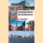 Amsterdam Architecture: A Guide
Guus Kemme e.a.
€ 10,00 Amsterdam Architecture: A Guide
Guus Kemme e.a.
€ 10,00